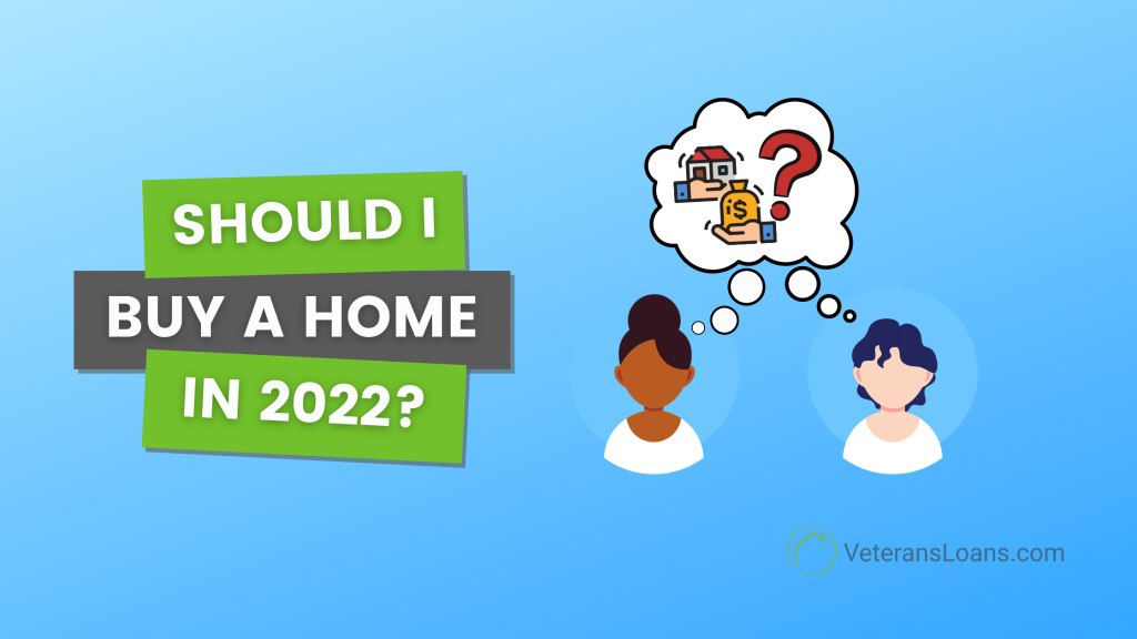 Blog Graphic Should I Buy a Home in 2022