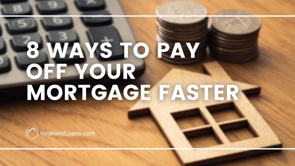 8 ways to pay off your mortgage faster