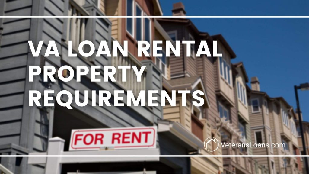 Blog cover text VA Loan Rental Property Requirements
