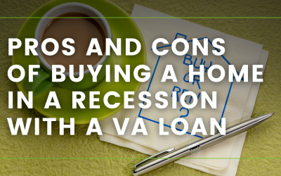 Pros and Cons of Buying a Home in a Recession with a VA Loan