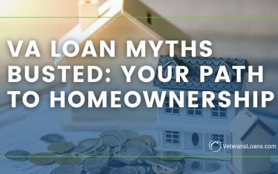 VA Loan Myths Busted – Your Path to Homeownership